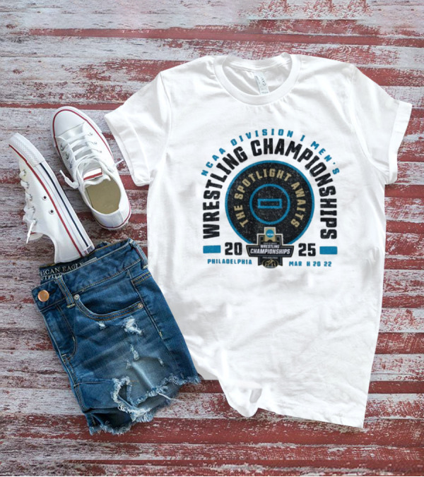 NCAA Division I Men's Wrestling Championships 2025 Philadelphia The Spotlight Awaits T-Shirt