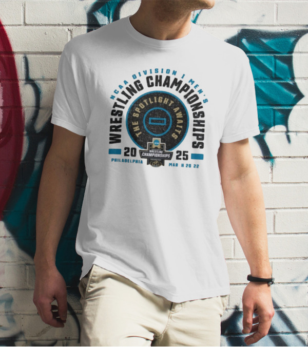 NCAA Division I Men's Wrestling Championships 2025 Philadelphia The Spotlight Awaits T-Shirt
