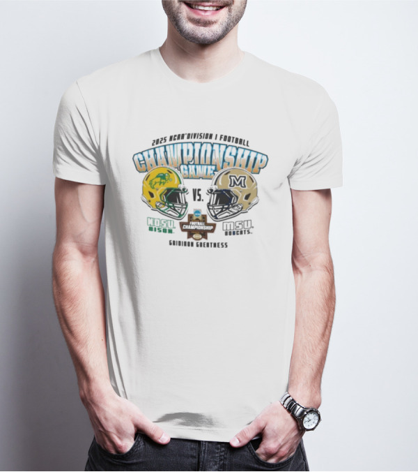 ```2025 NCAA Division I Football Championship NDSU Bison Vs MSU Bobcats Helmet Matchup Graphic``` T-Shirt