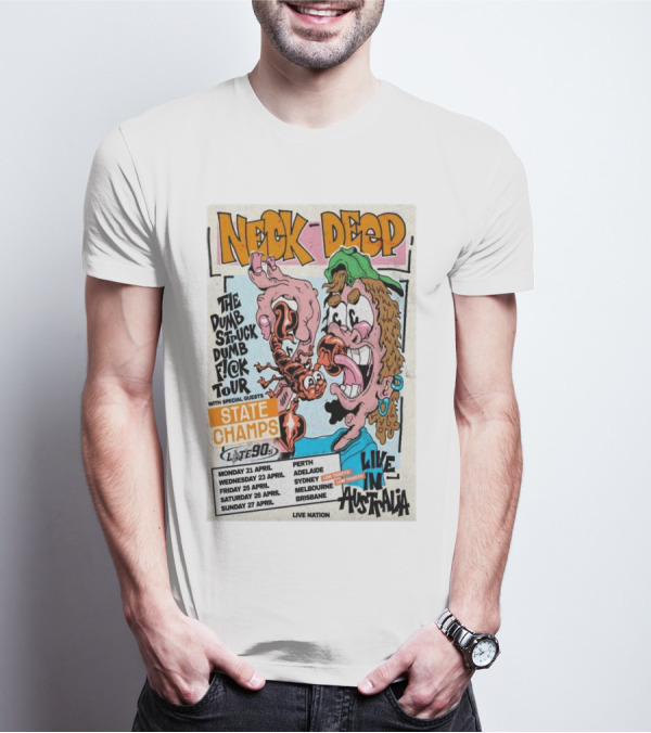 Neck Deep The Dumb Struck Dumb Fuck Tour 2025 Live In Australia With State Champs Late 90s T-Shirt