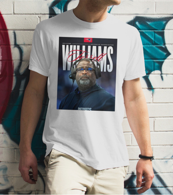 Welcome New England Defensive Coordinator Terrell Williams Patriots T-Shirt