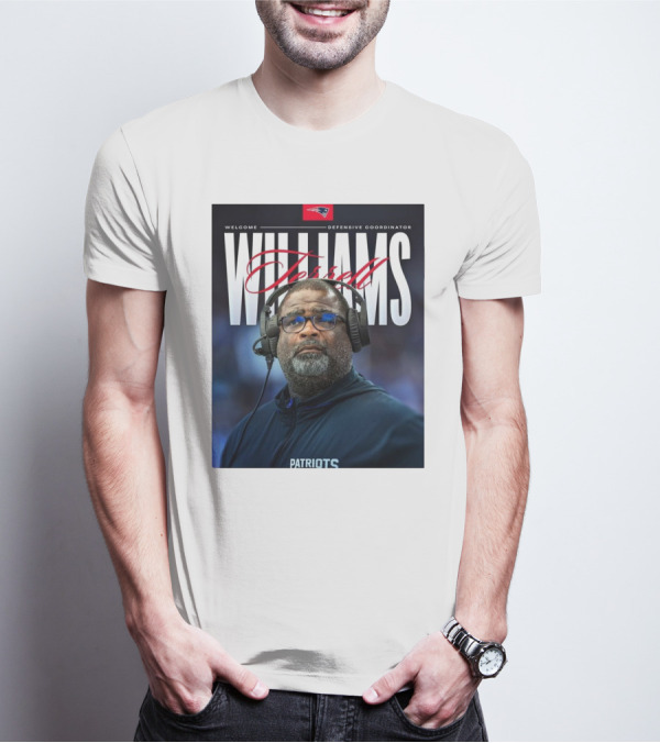 Welcome New England Defensive Coordinator Terrell Williams Patriots T-Shirt