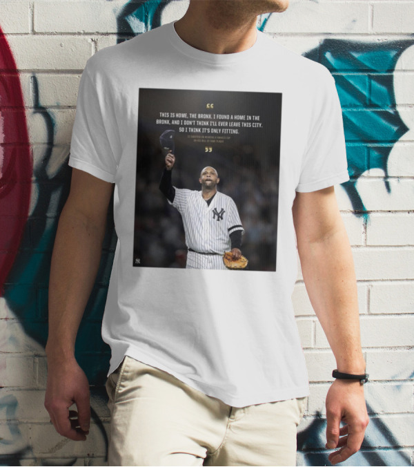 New York Yankees CC Sabathia This Is Home The Bronx Hall Of Fame Plaque T-Shirt