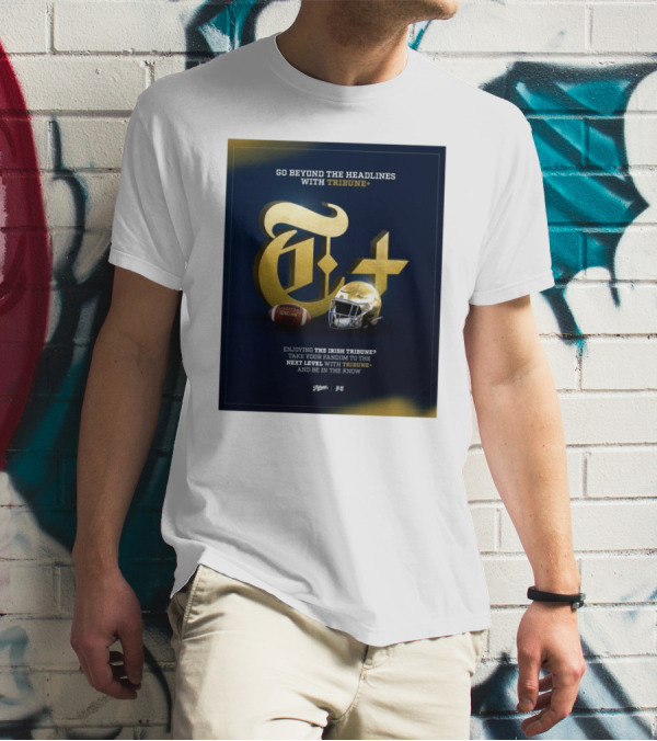 Notre Dame Fighting Irish Tribune+ Go Beyond The Headlines Football Helmet T-Shirt