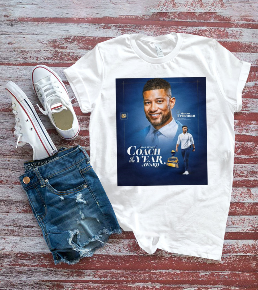 Bear Bryant Coach Of The Year Marcus Freeman Notre Dame Fighting Irish Football Coach T-Shirt