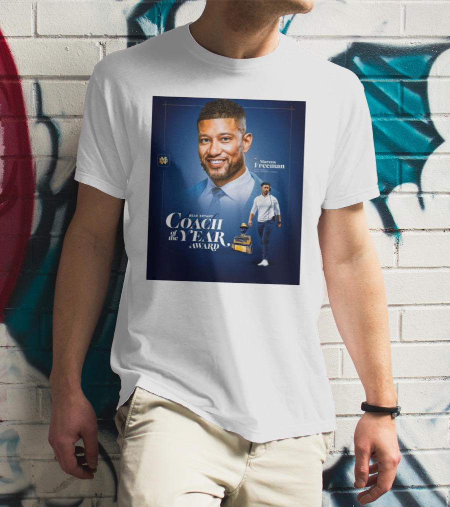 Bear Bryant Coach Of The Year Marcus Freeman Notre Dame Fighting Irish Football Coach T-Shirt