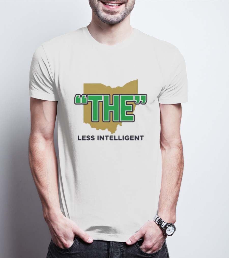 "Notre Dame Fighting Irish 'The' Less Intelligent Ohio Parody" T-Shirt