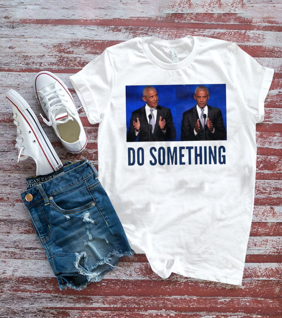 Obama Do Something Trump's Lasting Haunt Double Image Clap T-Shirt
