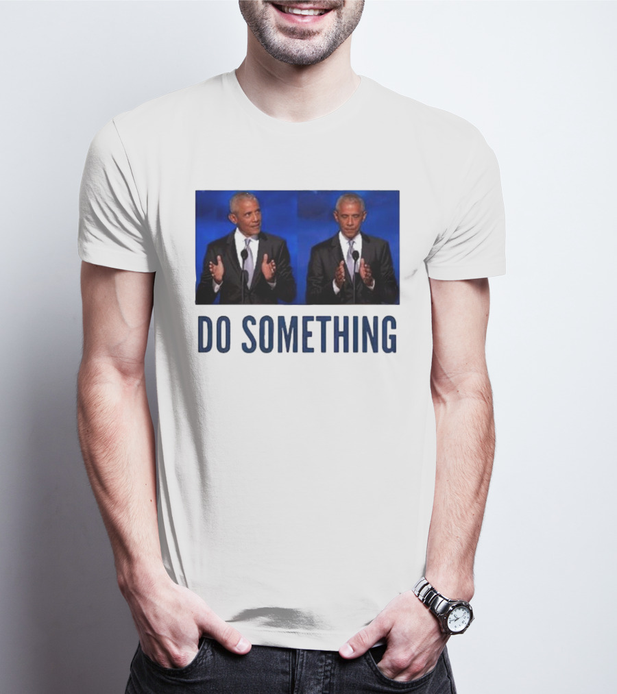 Obama Do Something Trump's Lasting Haunt Double Image Clap T-Shirt