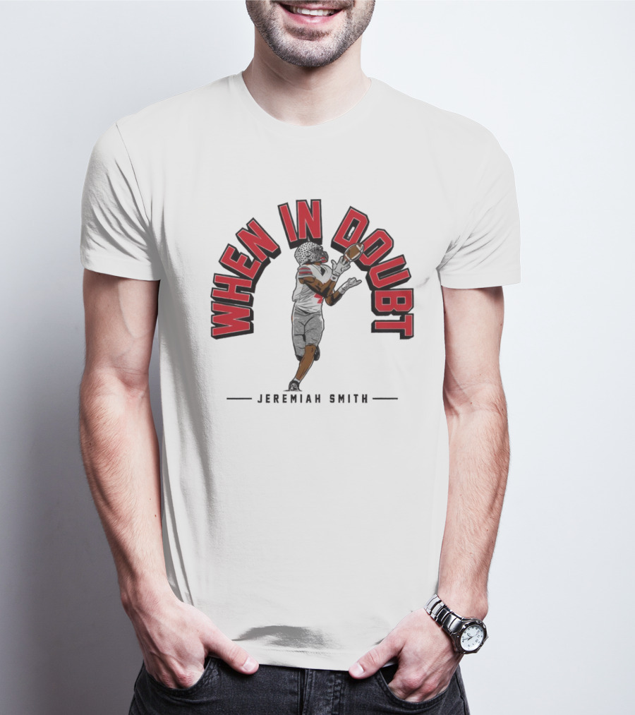 Ohio State Buckeyes Football When In Doubt Jeremiah Smith T-Shirt
