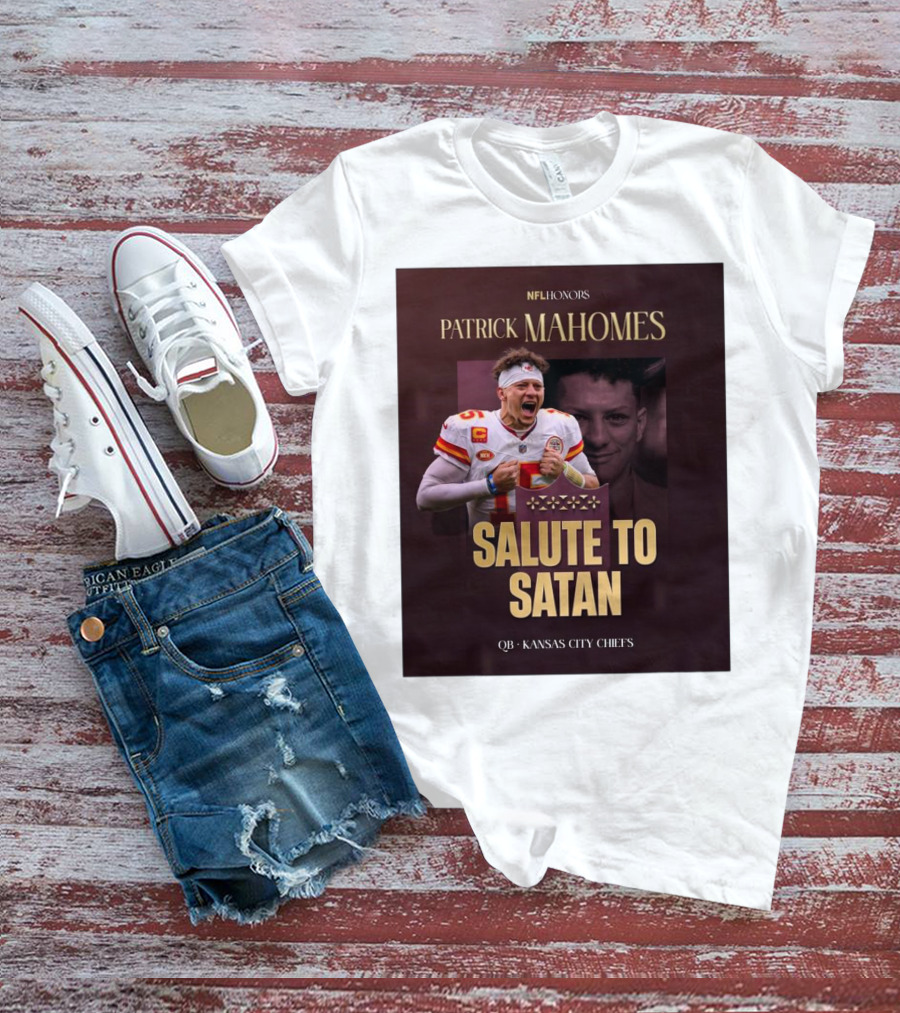 Patrick Mahomes NFL Honors Kansas City Chiefs QB Salute To Satan T-Shirt