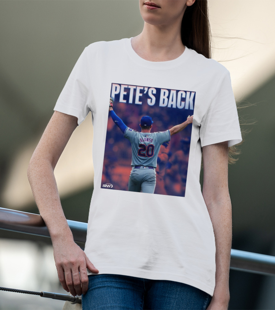 Pete Alonso Mets 20 Pete’s Back SNY T-Shirt