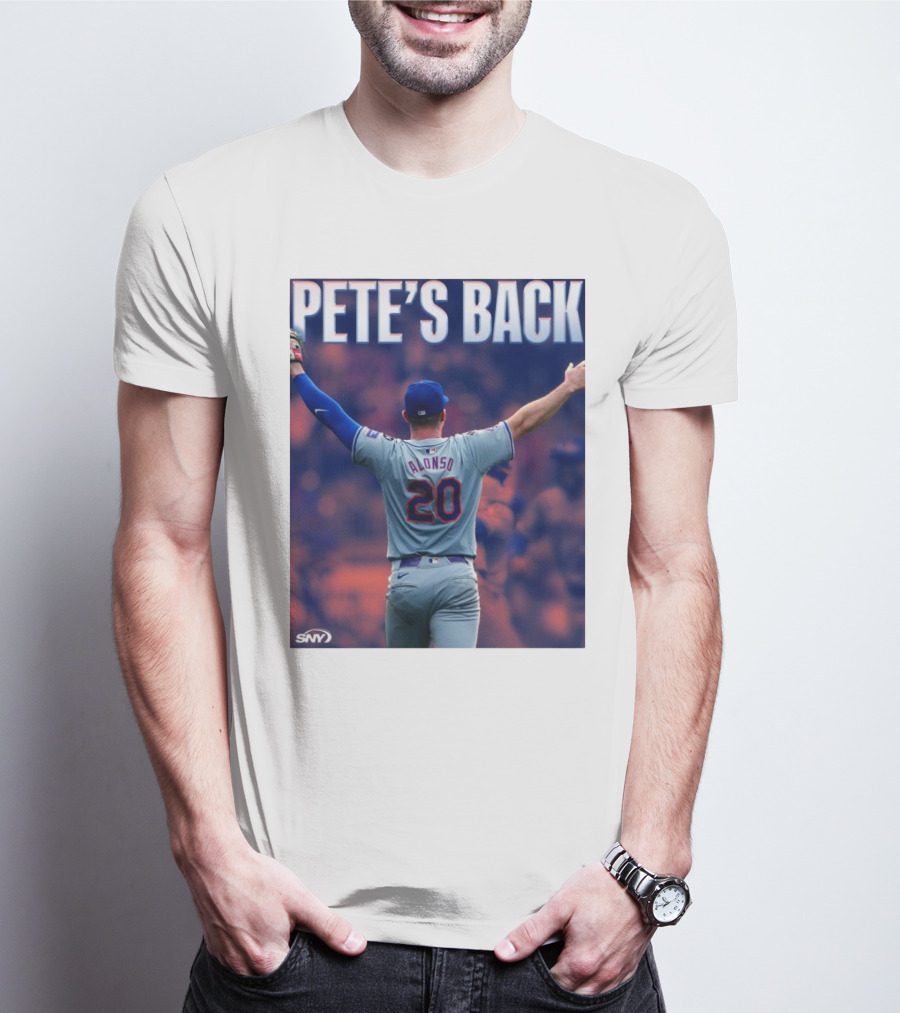 Pete Alonso Mets 20 Pete’s Back SNY T-Shirt