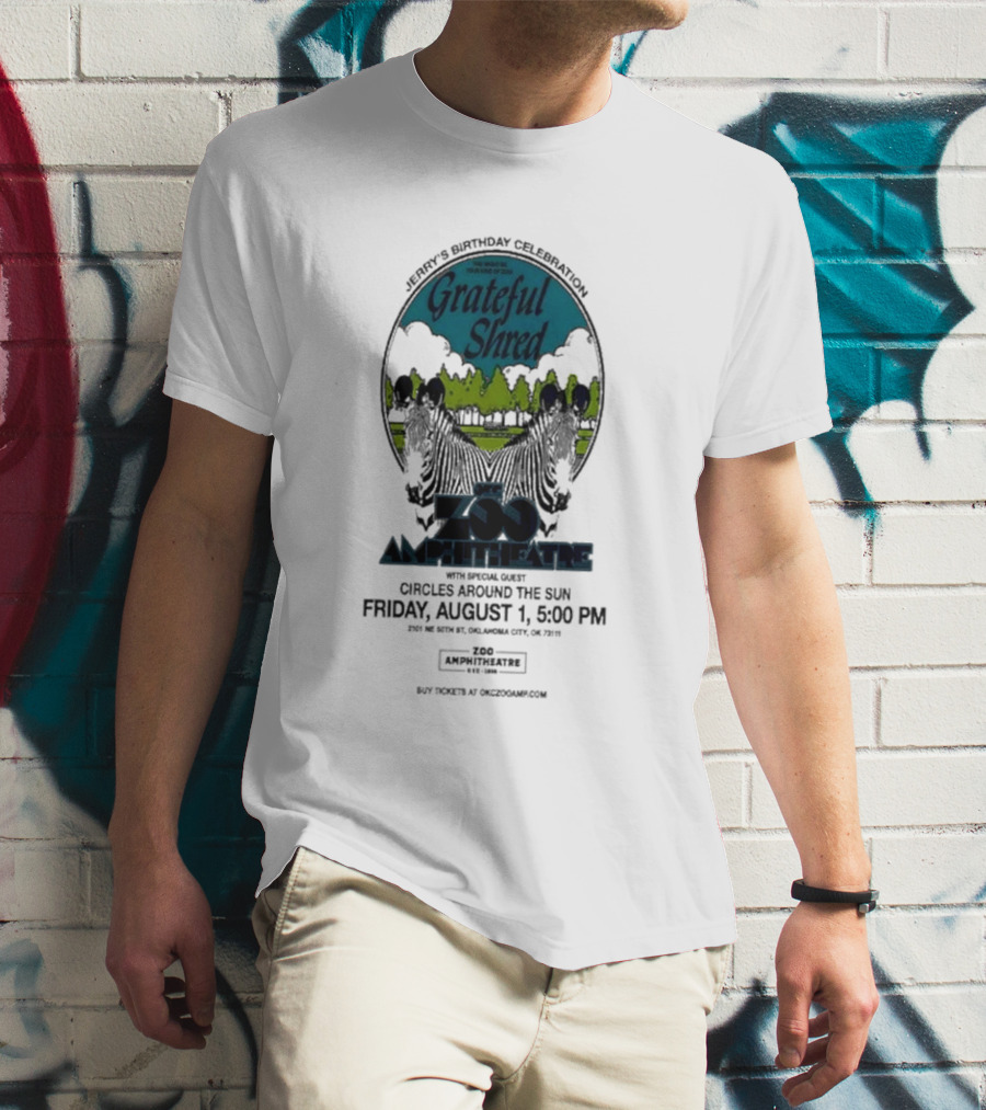 Grateful Shred Aug 01 2025 You Must Be Ready Zoo Amphitheatre T-Shirt