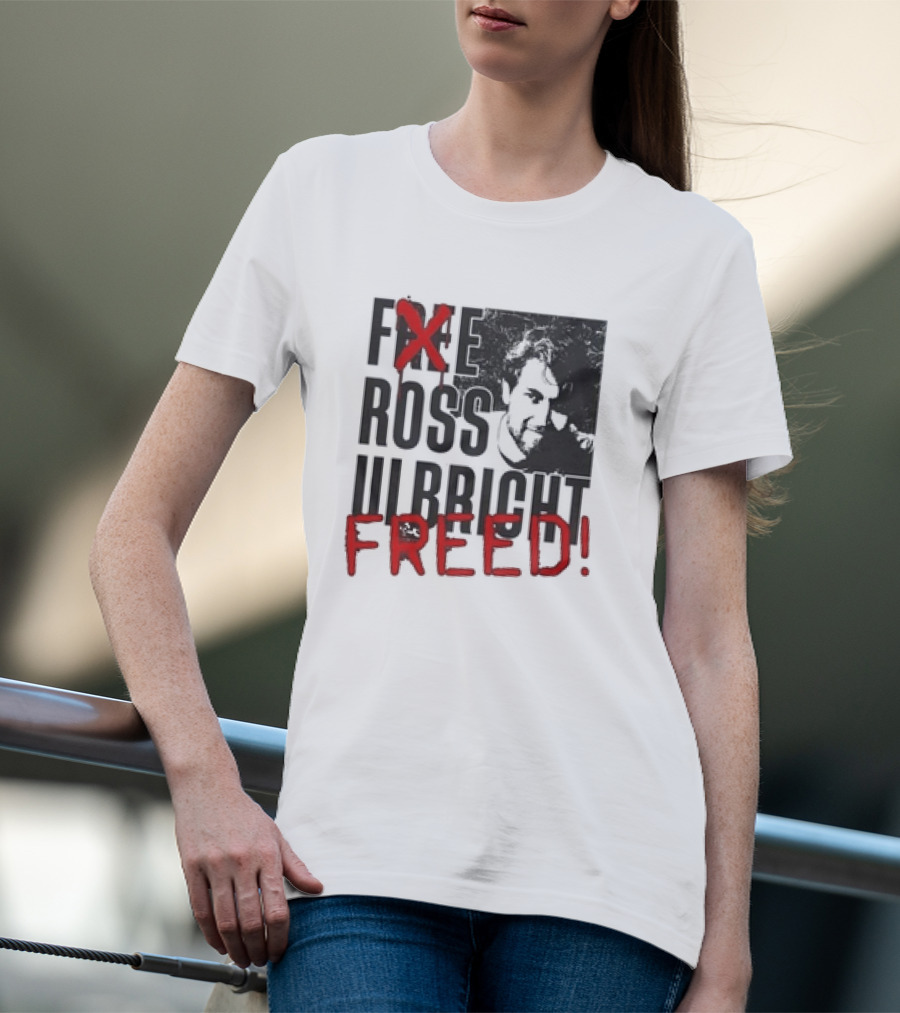 Free Ross Ulbricht Freed T-Shirt