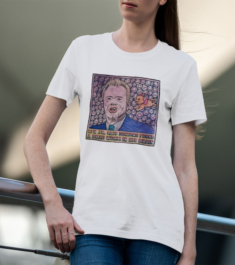 RFK Jr Says Doctors Found A Dead Worm In His Brain Surrounded By Smiley Faces And Cartoon Dog T-Shirt