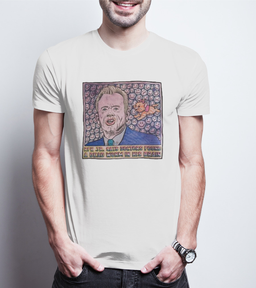 RFK Jr Says Doctors Found A Dead Worm In His Brain Surrounded By Smiley Faces And Cartoon Dog T-Shirt