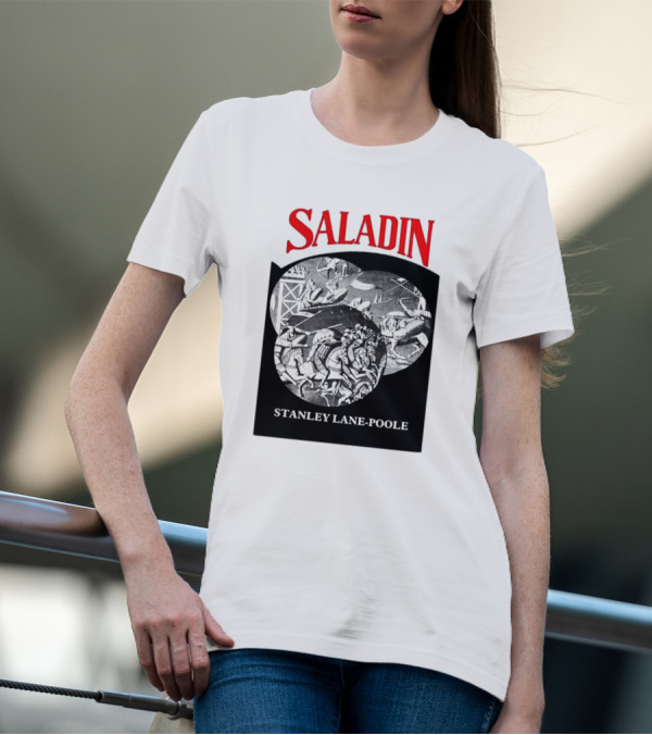 Saladin Stanley Lane-Poole Historical Crusades Battle Art T-Shirt