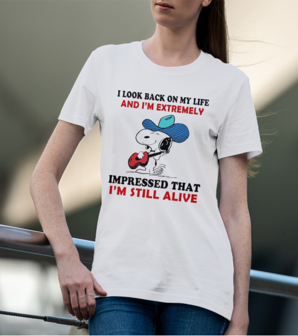 Snoopy I Look Back On My Life And I'm Extremely Impressed That I'm Still Alive Cowboy Hat Guitar T-Shirt