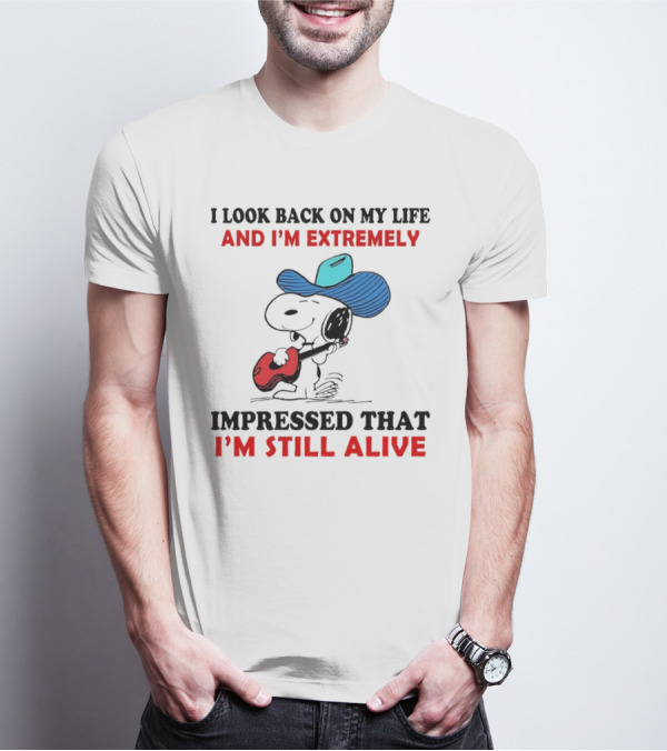 Snoopy I Look Back On My Life And I'm Extremely Impressed That I'm Still Alive Cowboy Hat Guitar T-Shirt