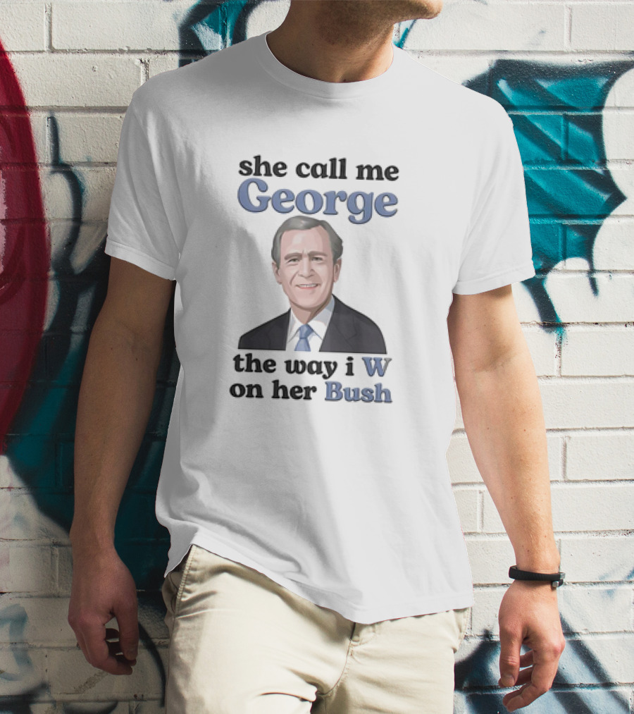 George W Bush T-Shirt