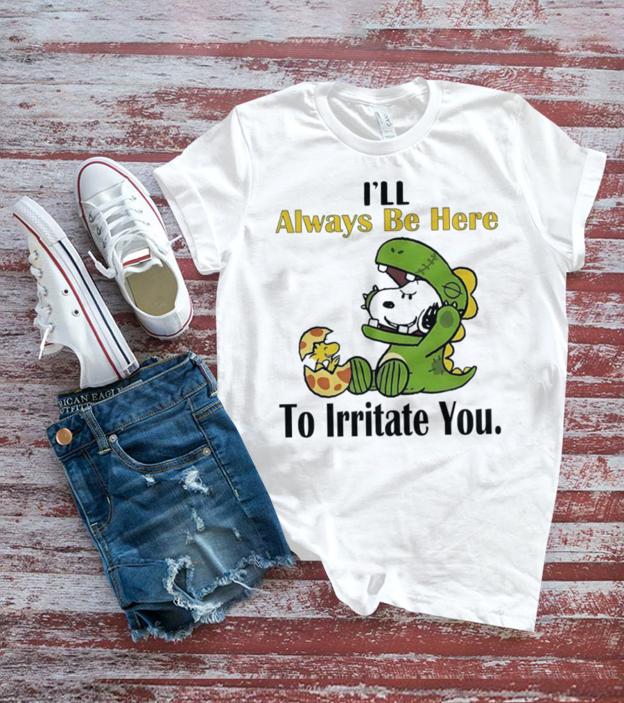 Always Be Here Dinosaur Snoopy Woodstock Egg T-Shirt