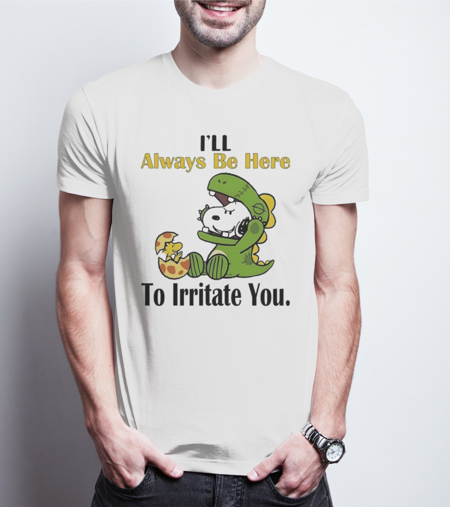 Always Be Here Dinosaur Snoopy Woodstock Egg T-Shirt