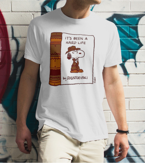 It's Been A Hard Life By Dogstoevski Snoopy Book Cover T-Shirt