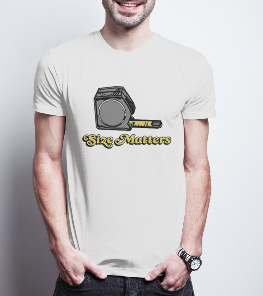 Size Matters Tape Measures T-Shirt