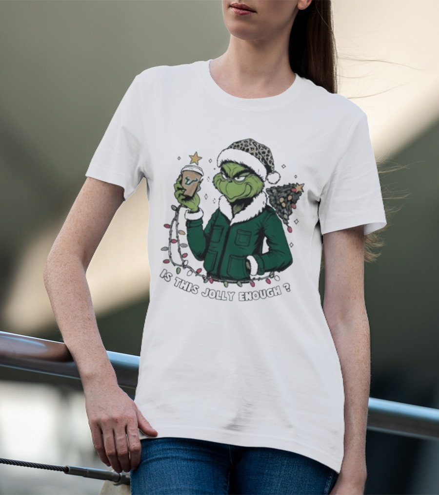 South Florida Bulls Santa Grinch Is This Jolly Enough Merry Christmas T-Shirt