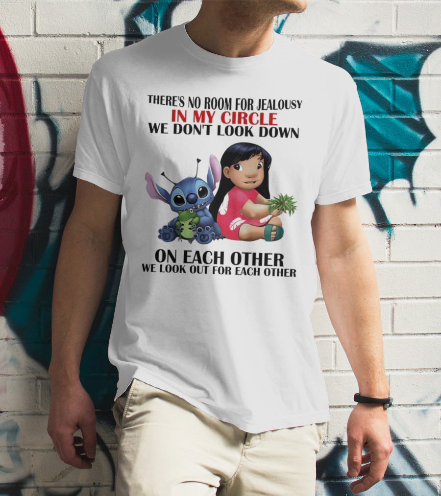 Lilo And Stitch There's No Room For Jealousy In My Circle We Look Out For Each Other T-Shirt