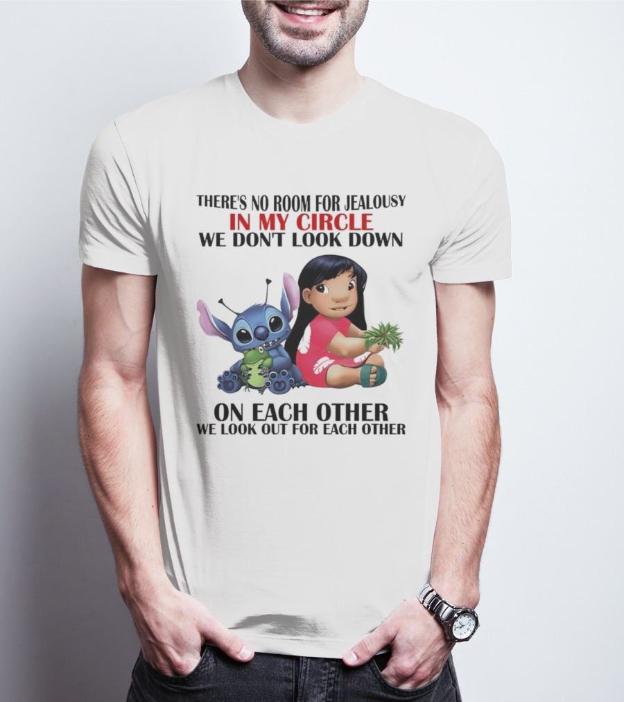 Lilo And Stitch There's No Room For Jealousy In My Circle We Look Out For Each Other T-Shirt