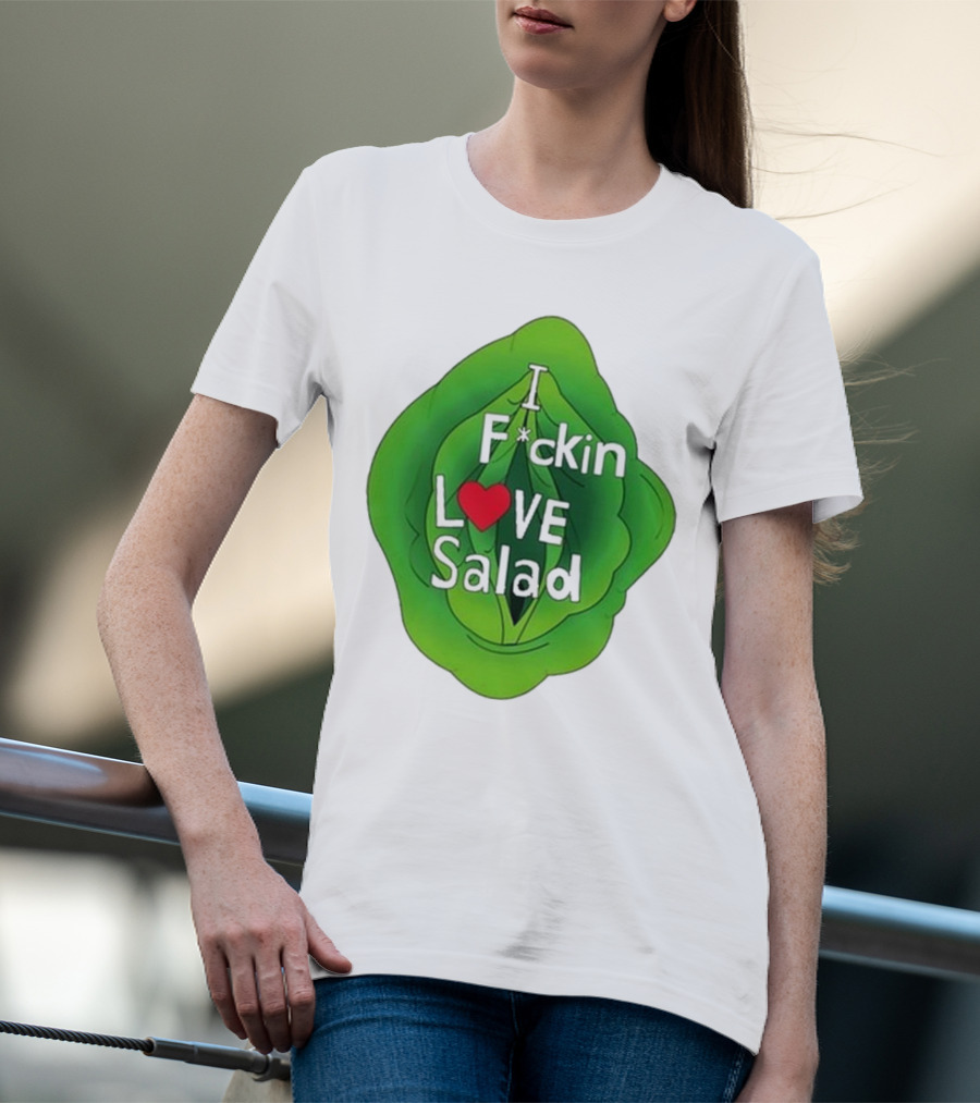 The Beaver Family I F*ckin Love Salad Leaf Heart T-Shirt
