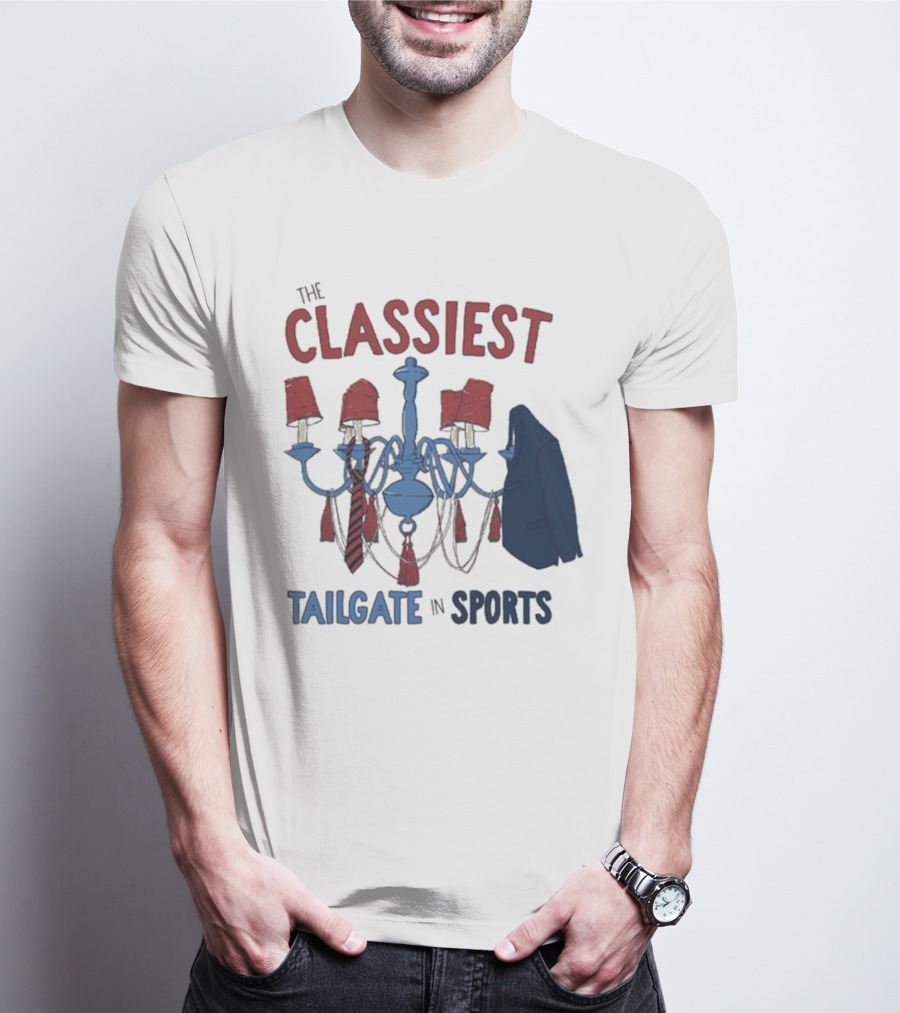 The Classiest Tailgate In Sports Chandelier Suit Tie Red Blue T-Shirt