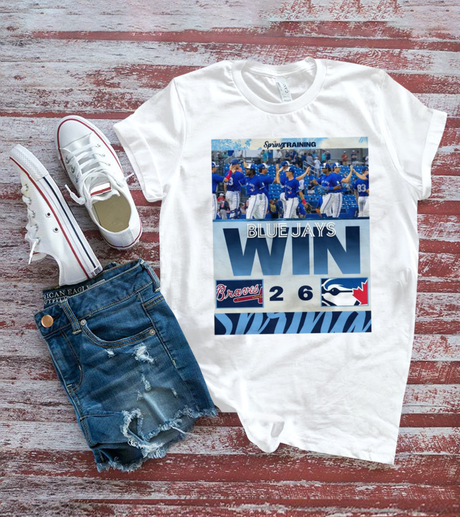 Blue Jays Win Over Braves 6-2 Spring Training T-Shirt