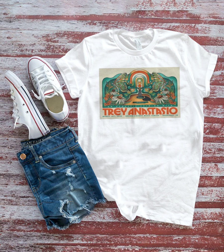 An Acoustic Evening With Trey Anastasio March 16 2025 Brown County Music Center Nashville IN T-Shirt