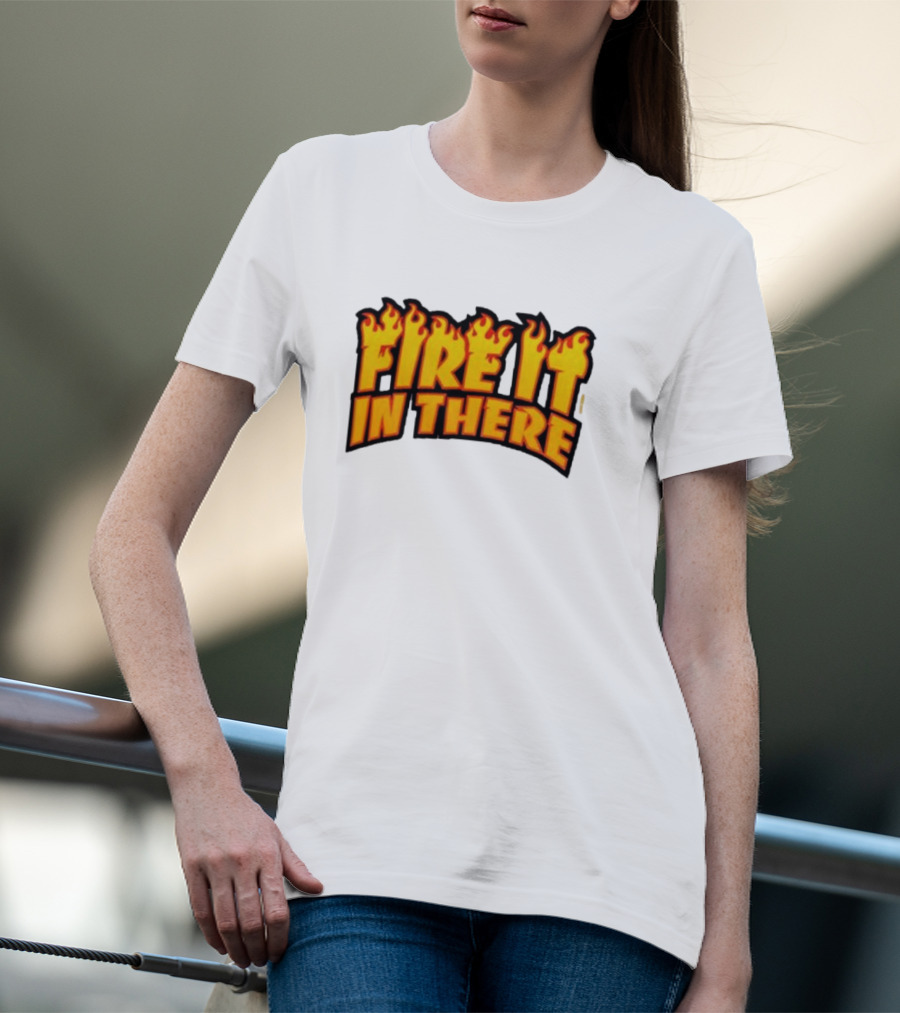 Fire It In There Vegas Matt Flames Design T-Shirt