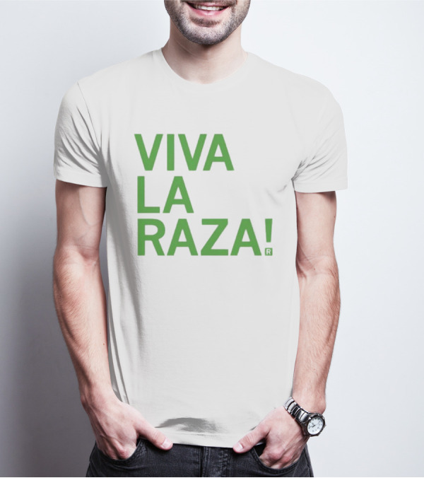 Viva La Raza Wrestling Catchphrase Tribute T-Shirt