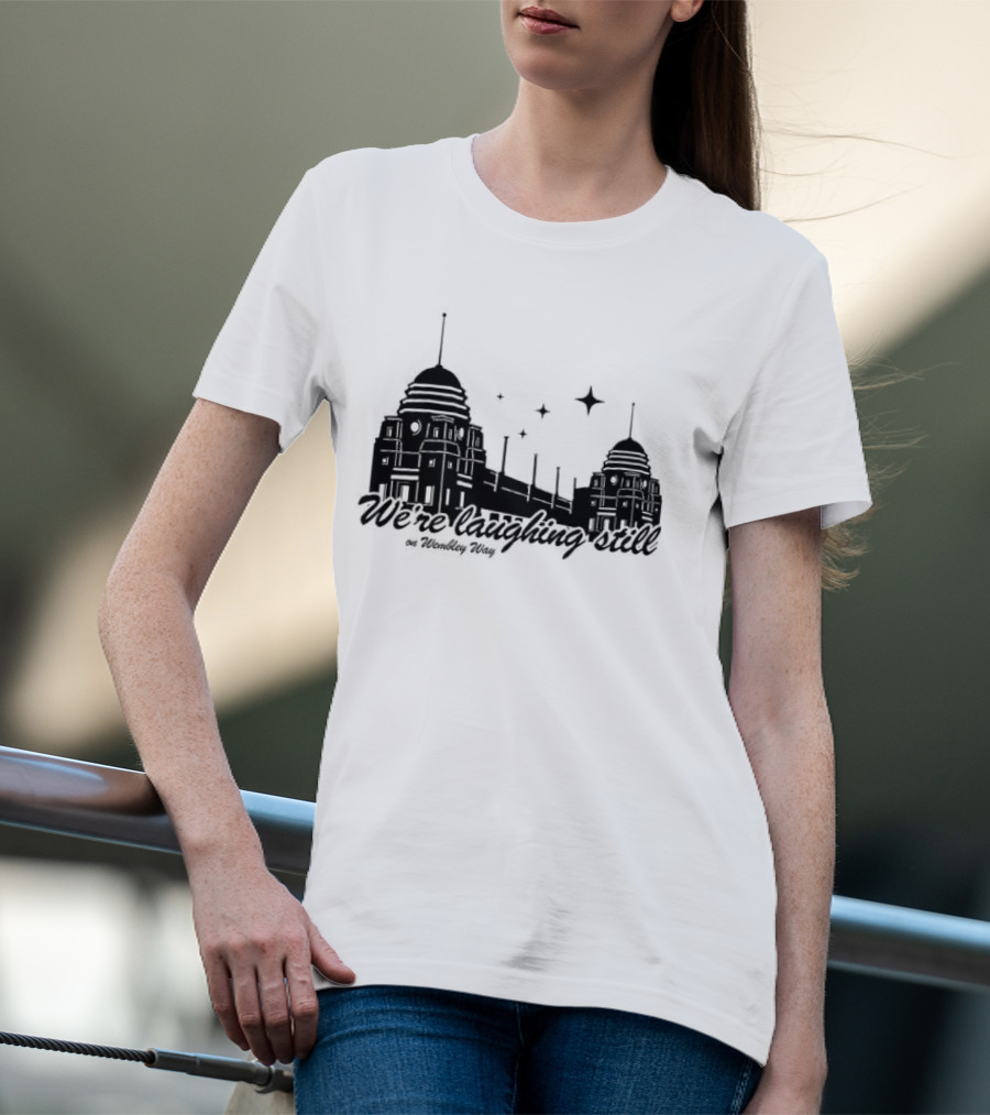 We’re Laughing Still On Wembley Way Liverpool Football Enthusiasts T-Shirt