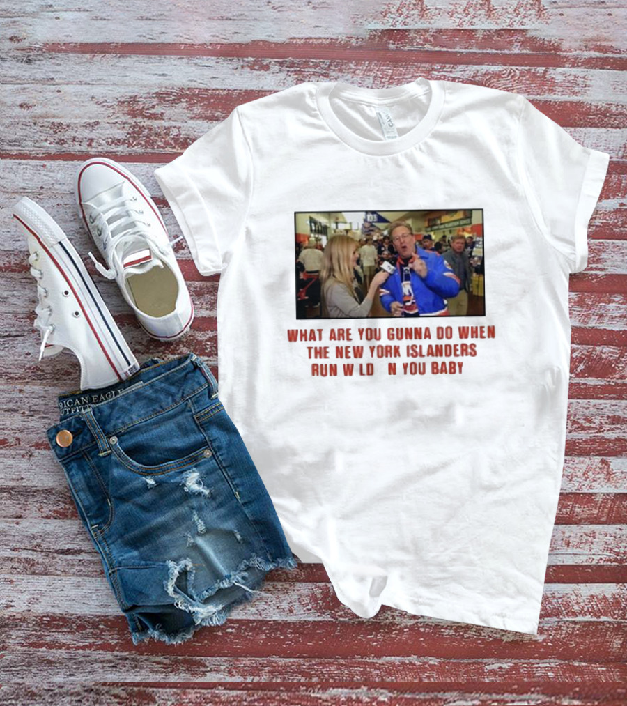 New York Islanders Fan Interview Moment What Are You Gunna Do When The Islanders Run Wild On You Baby T-Shirt