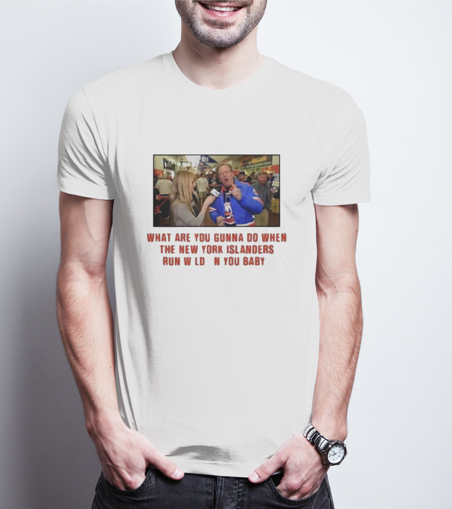 New York Islanders Fan Interview Moment What Are You Gunna Do When The Islanders Run Wild On You Baby T-Shirt
