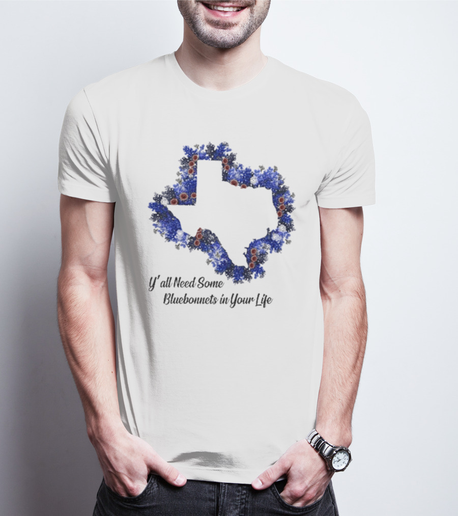 Ya’ll Need Some Bluebonnets In Your Life Texas State Map Floral Bloom T-Shirt