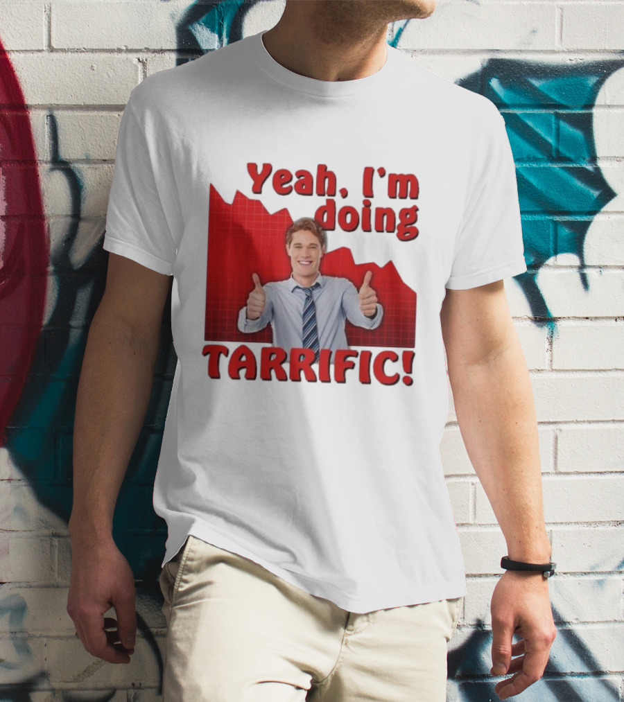 Yeah I'm Doing Tarrific Thumbs Up Business Graph T-Shirt
