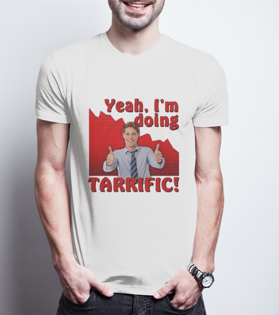 Yeah I'm Doing Tarrific Thumbs Up Business Graph T-Shirt