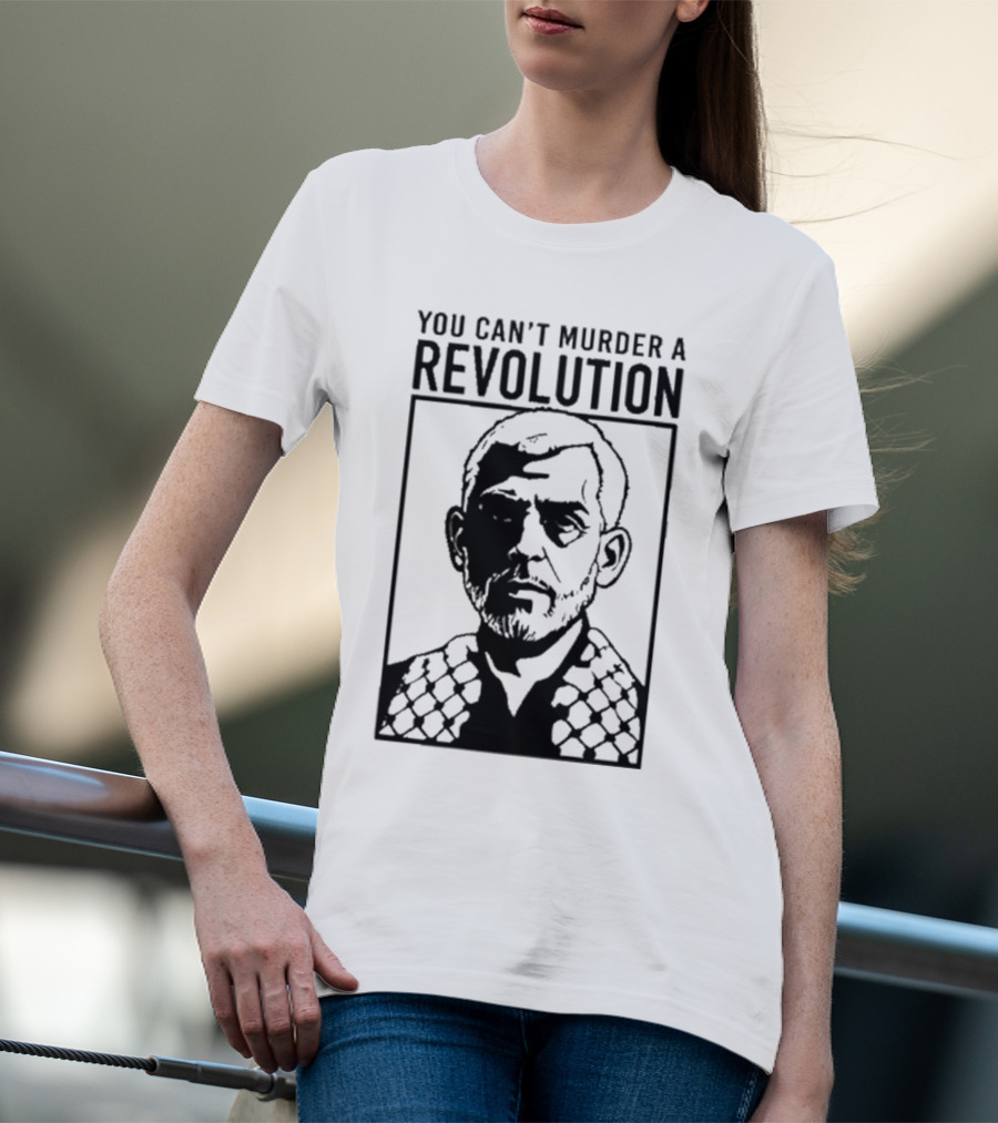 You Can’t Murder A Revolution Fist Symbol Iconic Protest Message T-Shirt