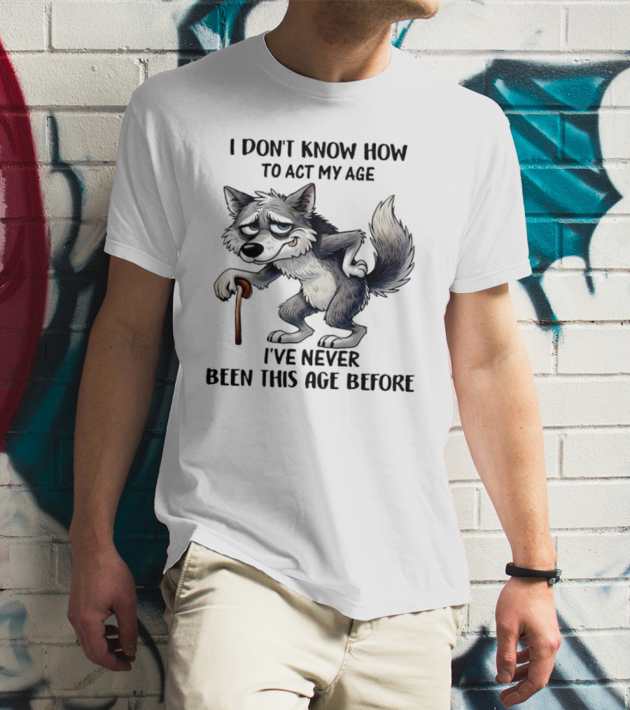 Wolf Never Been This Age Before Cane Illustration T-Shirt