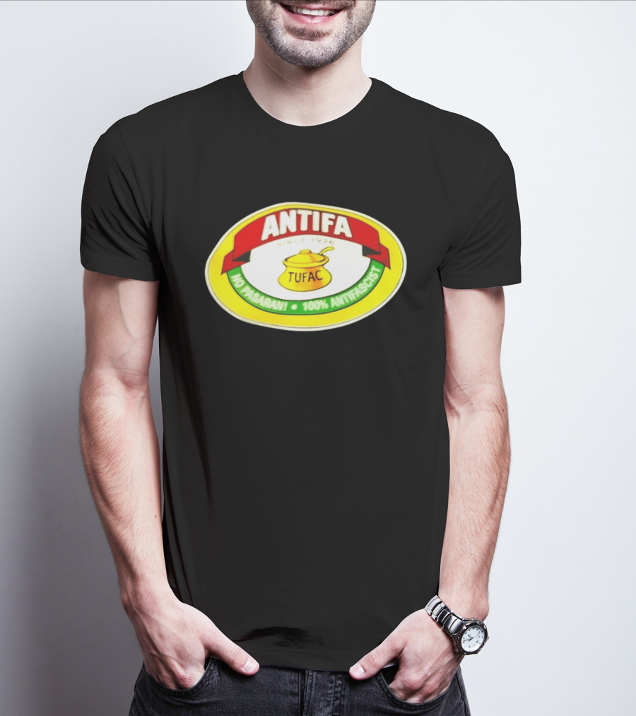 ANTIFA Since 1930 TUFAC No Pasaran 100% Antifascist T-Shirt