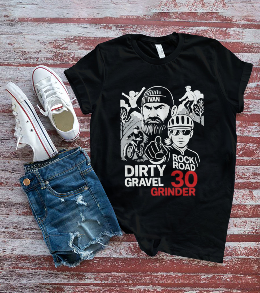 Dirty Gravel Ivan Rock Road 30 Grinder Cycling Adventure T-Shirt