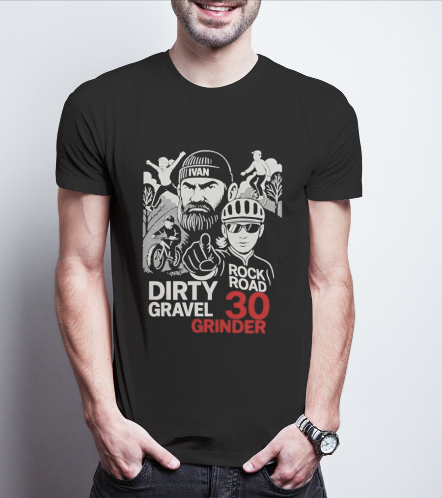 Dirty Gravel Ivan Rock Road 30 Grinder Cycling Adventure T-Shirt