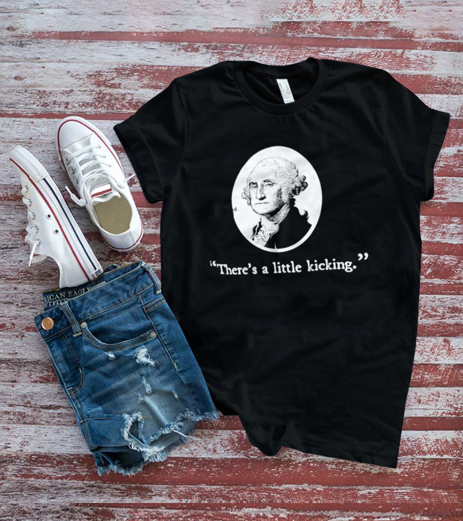 George Washington There's A Little Kicking I Voted American Flag T-Shirt